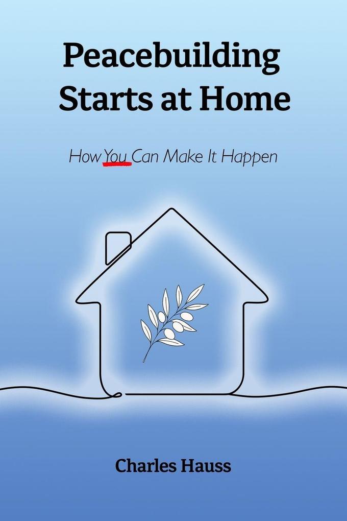 Peacebuilding Starts at Home
