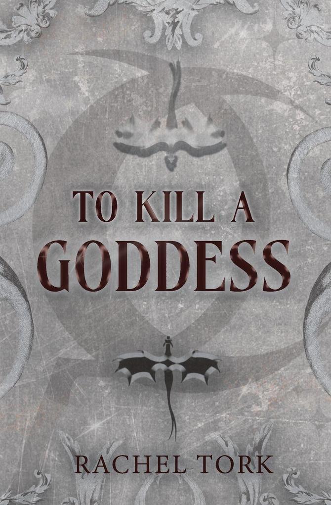 To Kill A Goddess