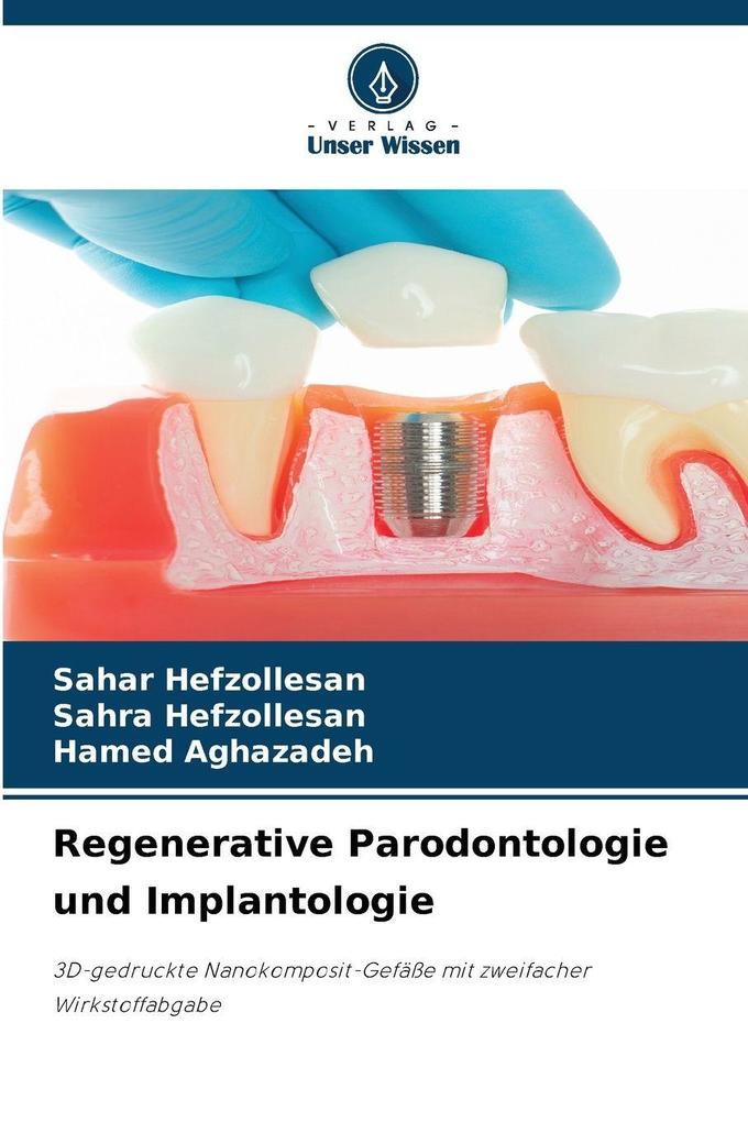 Regenerative Parodontologie und Implantologie