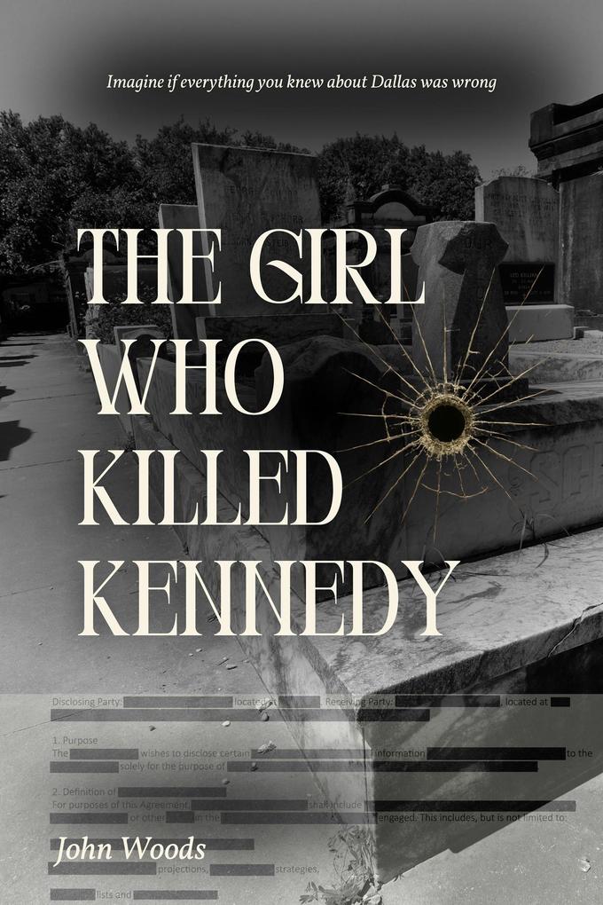 The Girl Who Killed Kennedy
