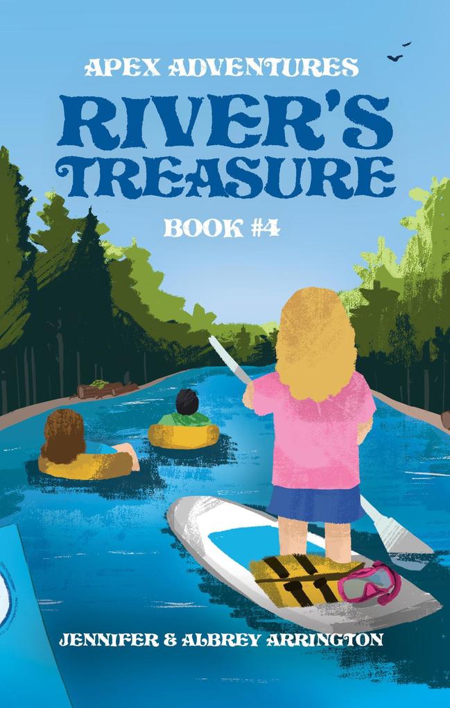 River's Treasure (Apex Adventures #4)