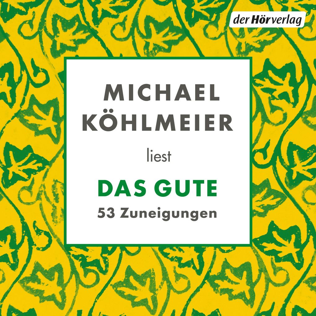 Das Gute. 53 Zuneigungen