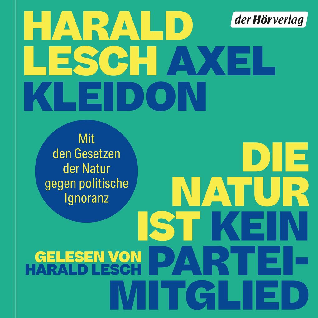 Die Natur ist kein Parteimitglied