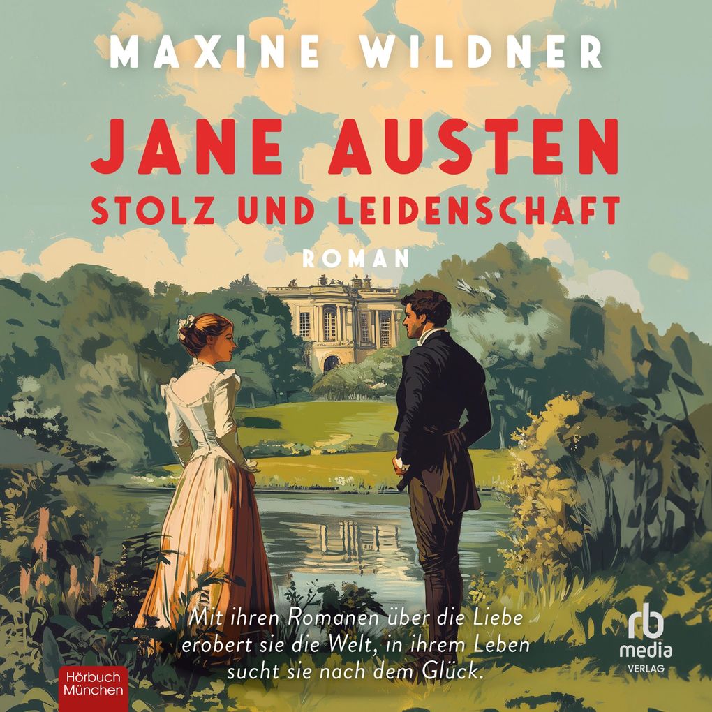 Jane Austen - Stolz und Leidenschaft