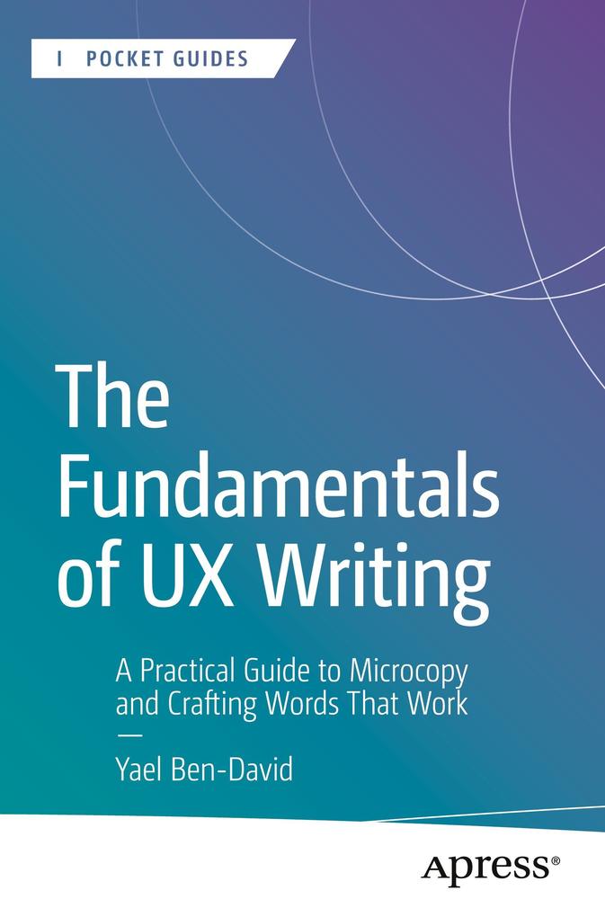 The Fundamentals of UX Writing