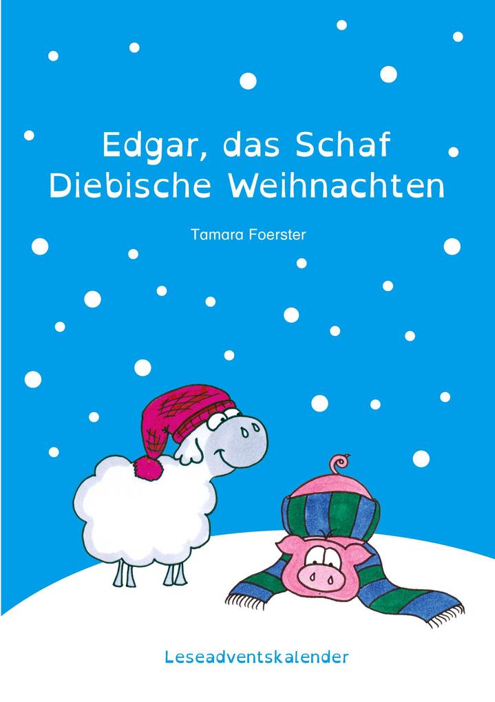 Edgar das Schaf - Diebische Weihnachten