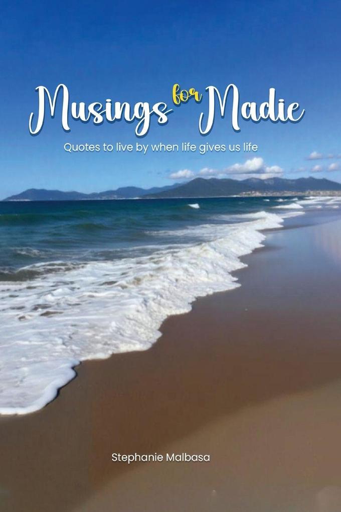 Musings for Madie