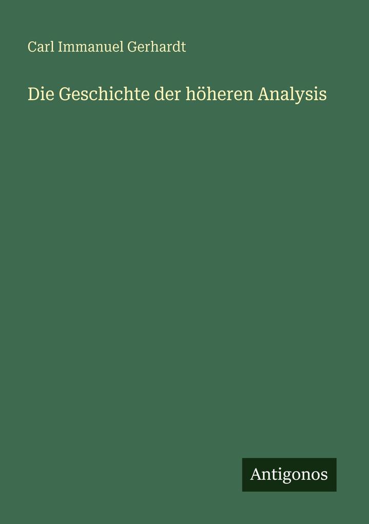 Die Geschichte der höheren Analysis