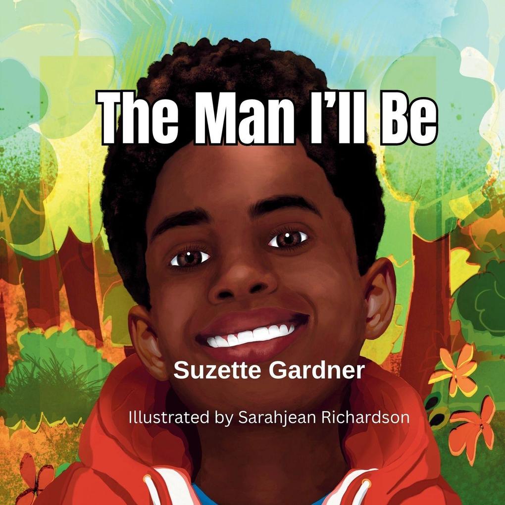 The Man I'll Be