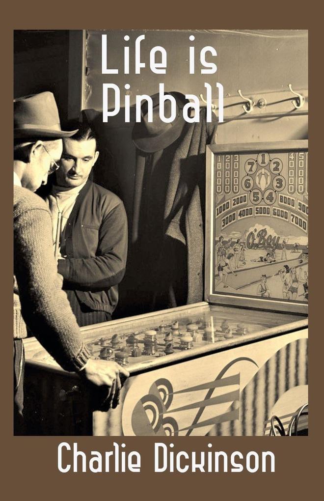 Life Is Pinball