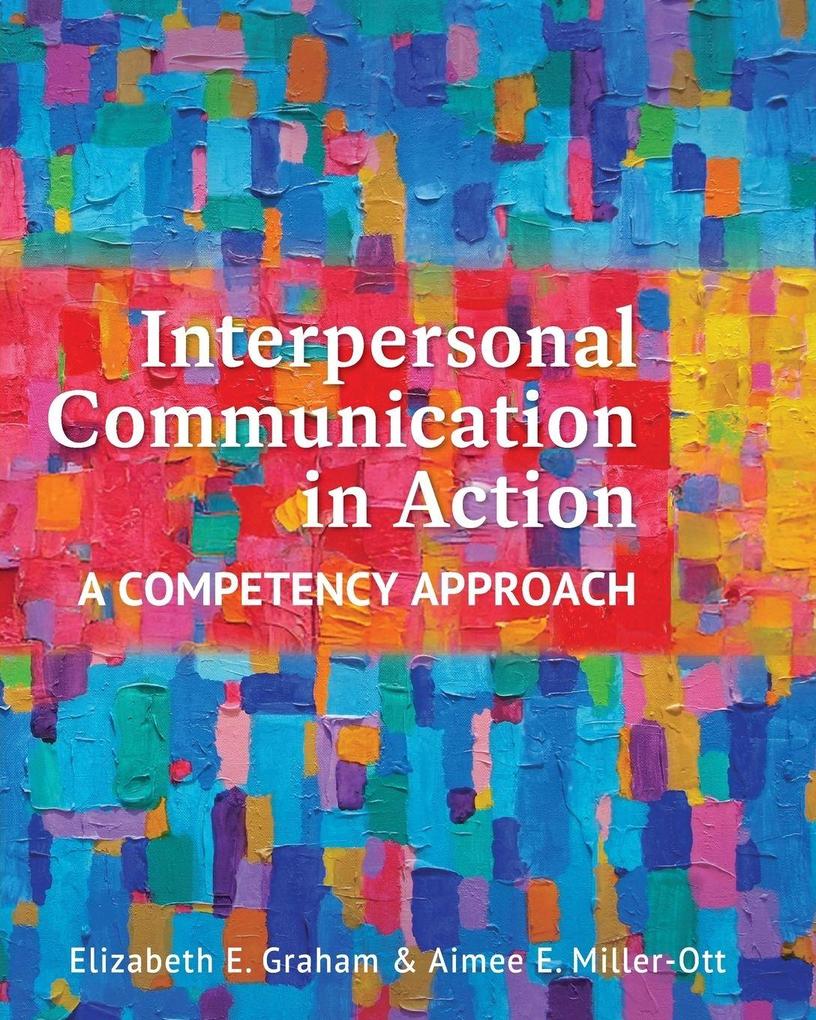 Interpersonal Communication in Action