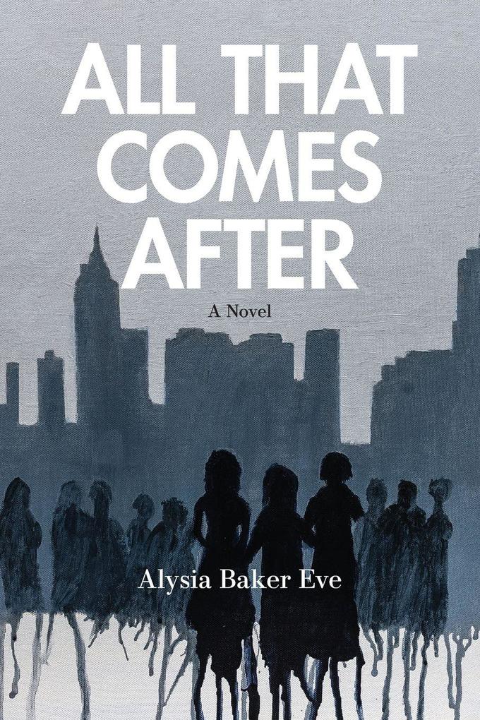 All That Comes After