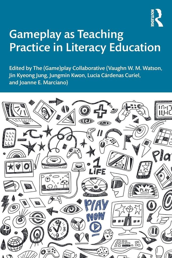 Gameplay as Teaching Practice in Literacy Education