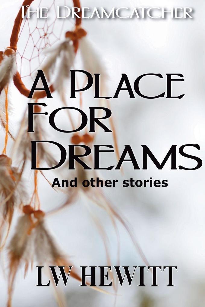 A Place for Dreams