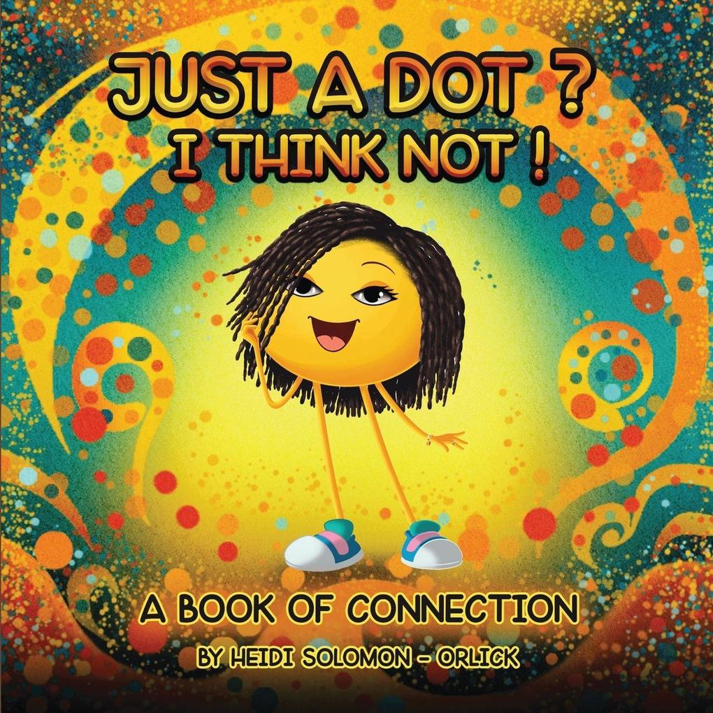 Just a Dot? I Think Not!
