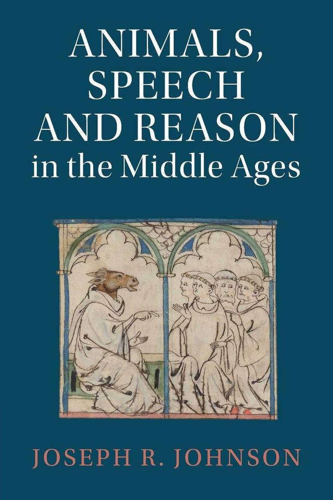 Animals Speech and Reason in the Middle Ages