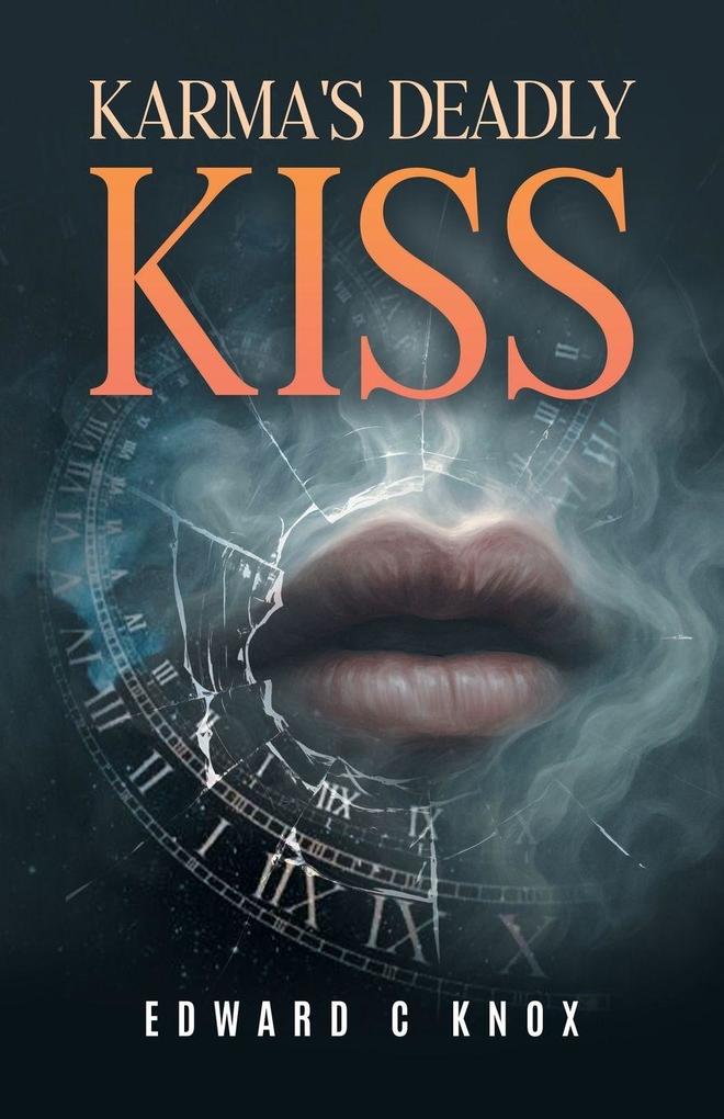 Karma's Deadly Kiss