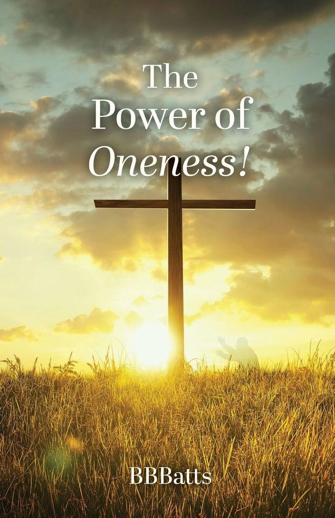 The Power of Oneness!