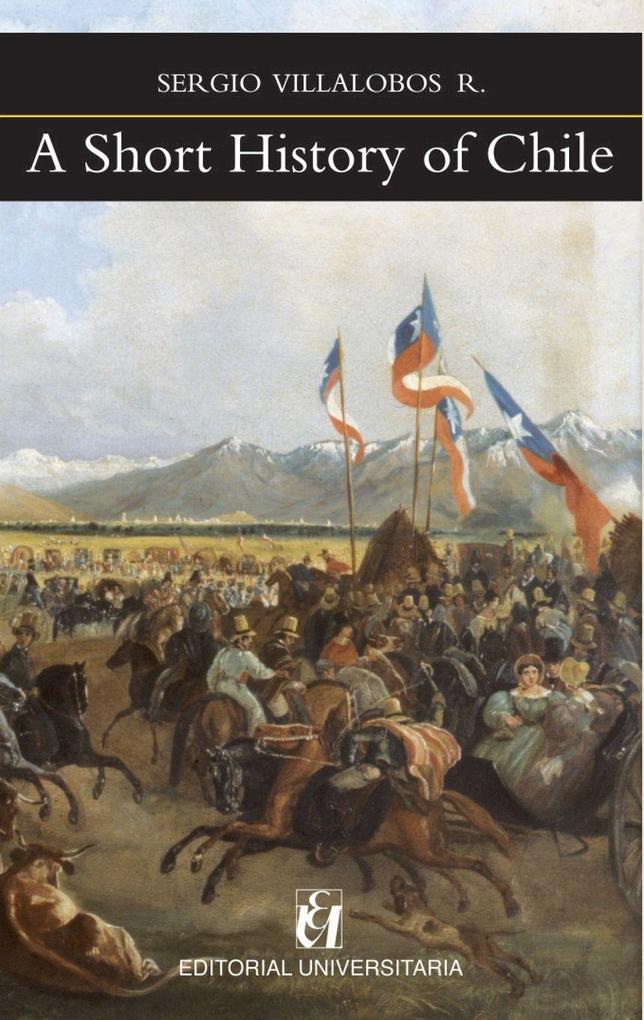 A Short History of Chile