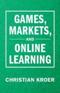 Games Markets and Online Learning