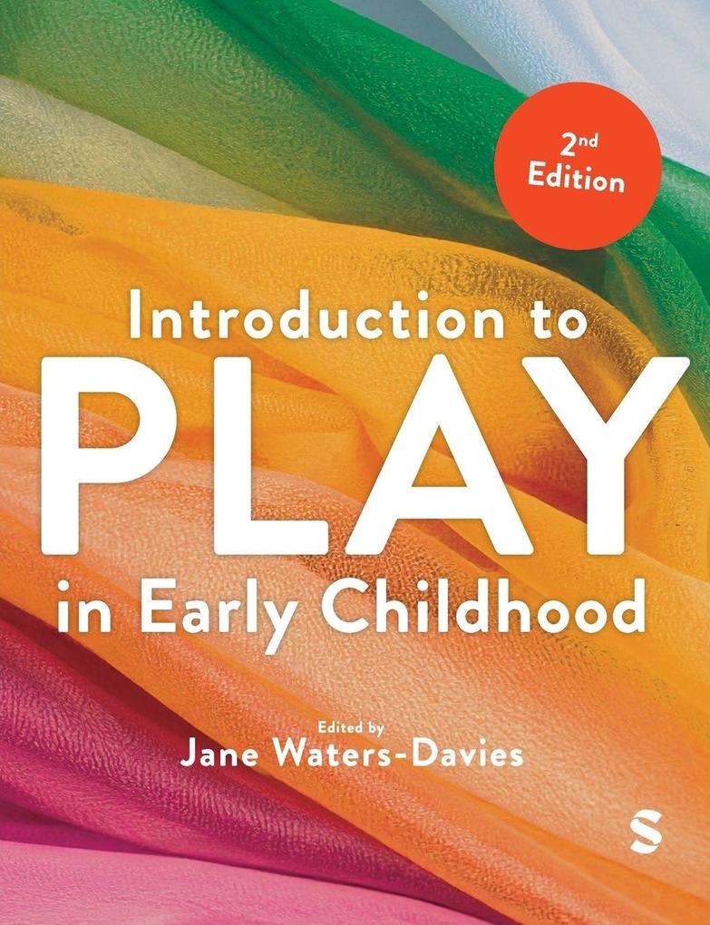Introduction to Play in Early Childhood (Second Edition)