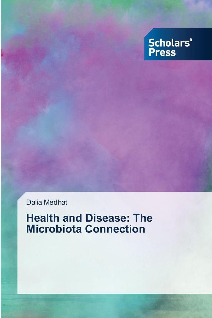 Health and Disease: The Microbiota Connection