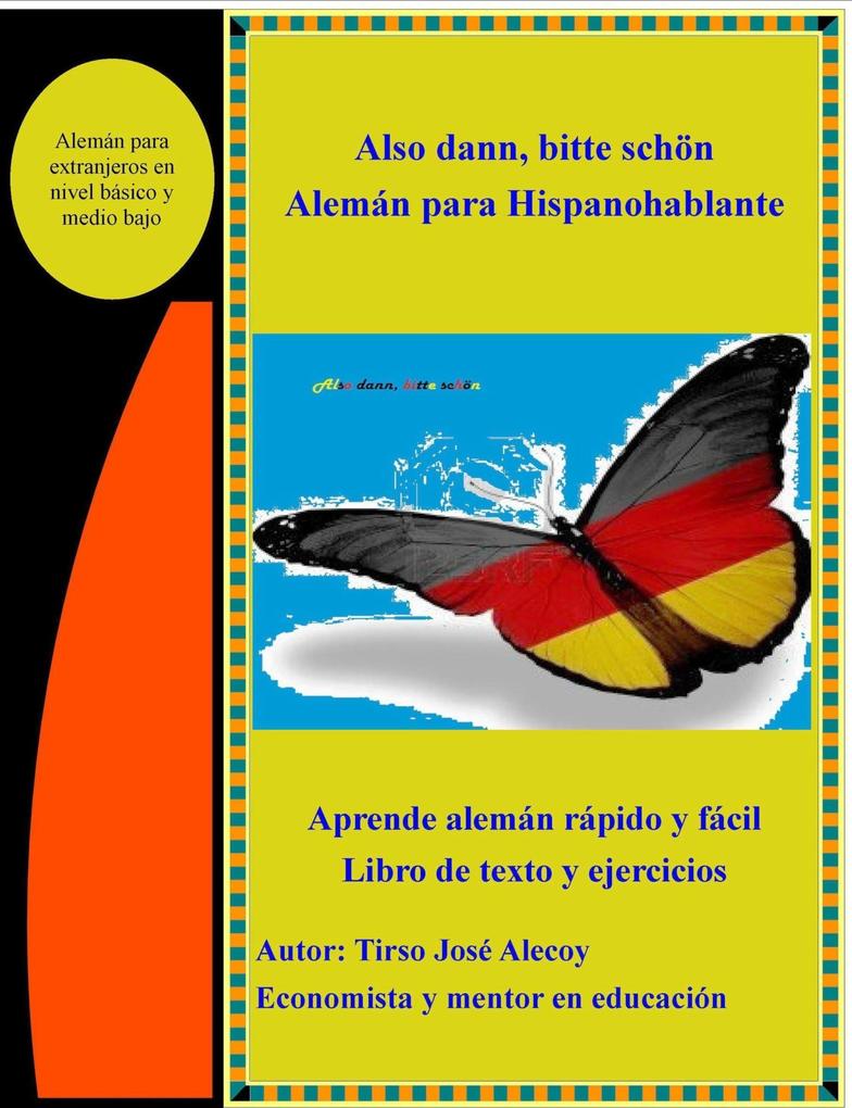 Also Dann Bitte Schön; Alemán para Hispanohablantes