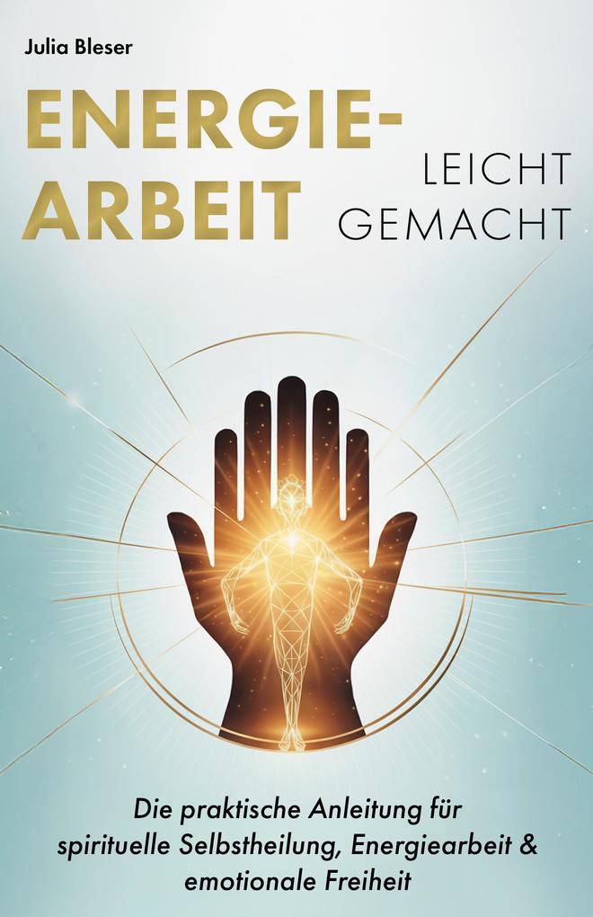 Energiearbeit leicht gemacht