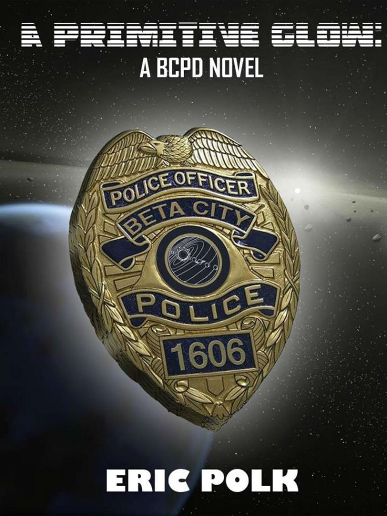 A Primitive Glow:A BCPD Novel