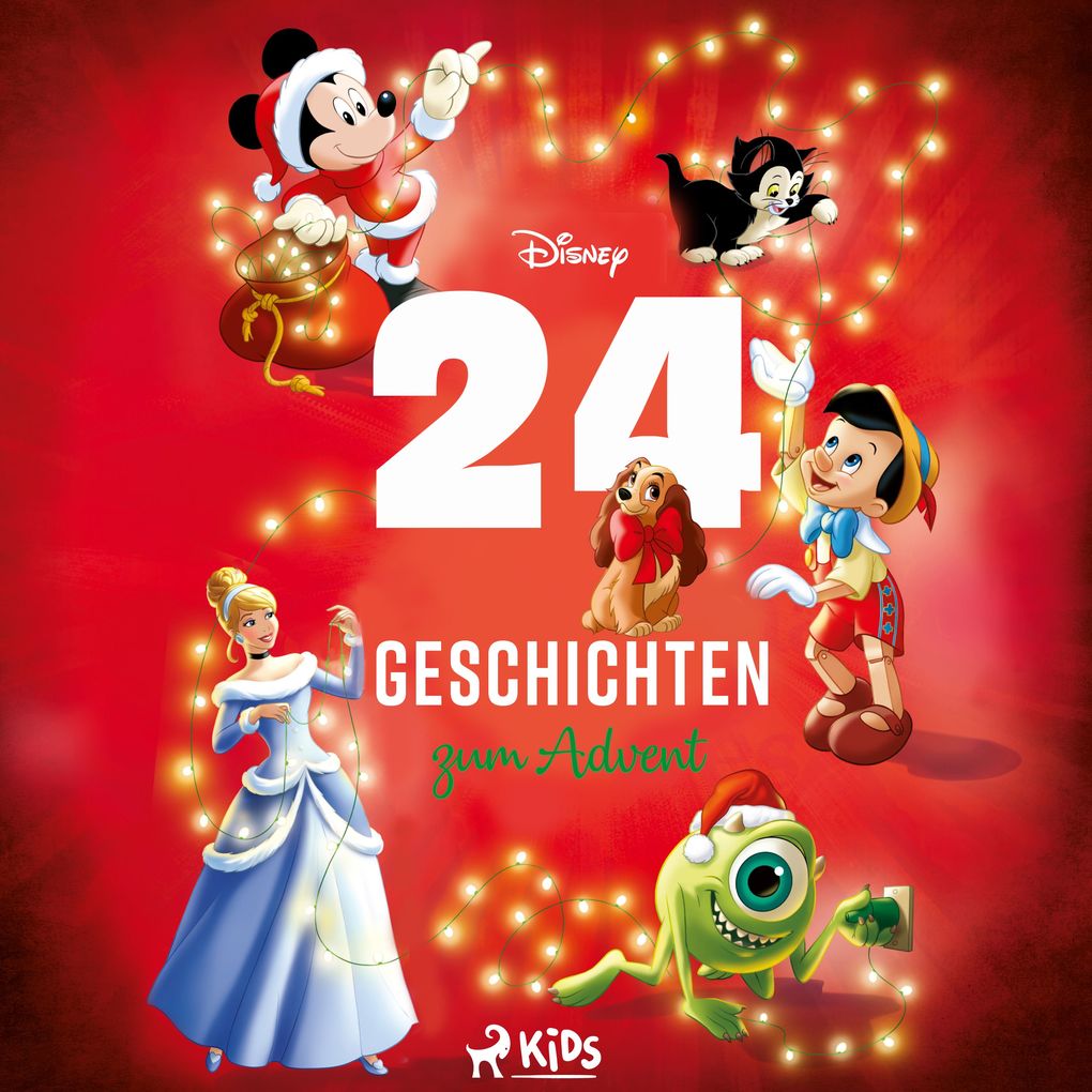 Disney 24 Geschichten zum Advent: Der Adventskalender zum Hören mit Micky Arielle und vielen andere