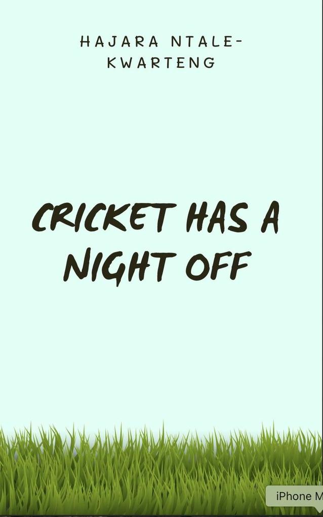 Cricket Has a Night Off