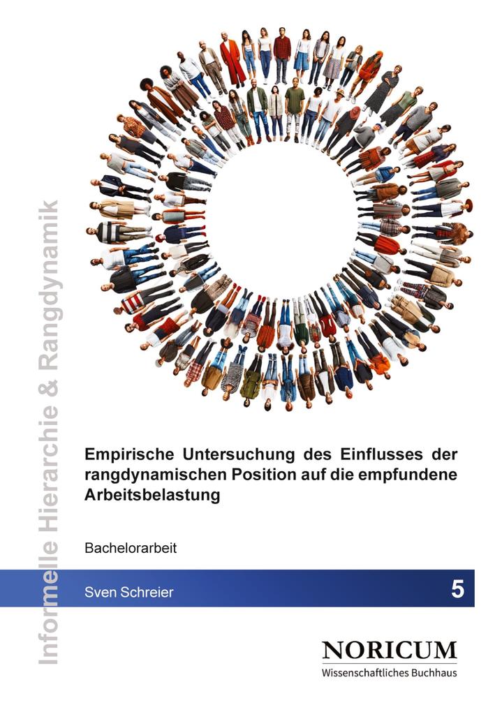Empirische Untersuchung des Einflusses der rangdynamischen Position auf die empfundene Arbeitsbelastung