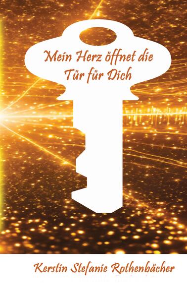 Mein Herz öffnet die Tür für Dich