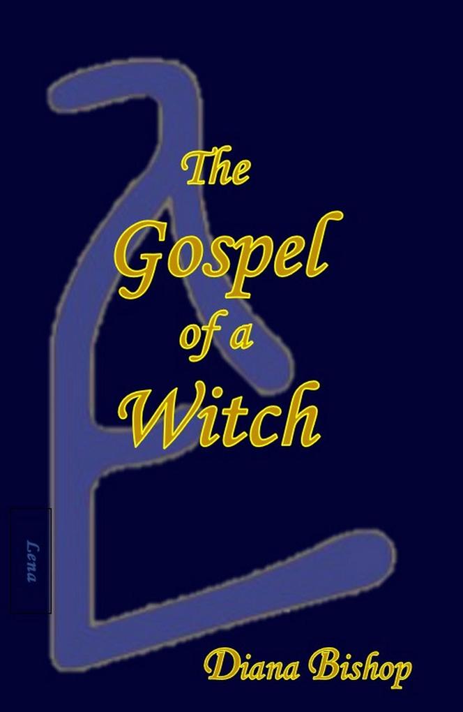 The Gospel of a Witch