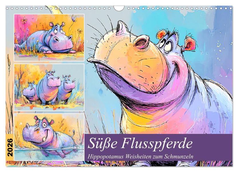 Süße Flusspferde. Hippopotamus Weisheiten zum Schmunzeln (Wandkalender 2026 DIN A3 quer) CALVENDO Monatskalender