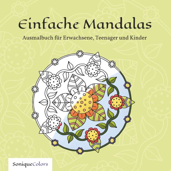 Einfache Mandalas - Ausmalbuch für Erwachsene Teenager und Kinder