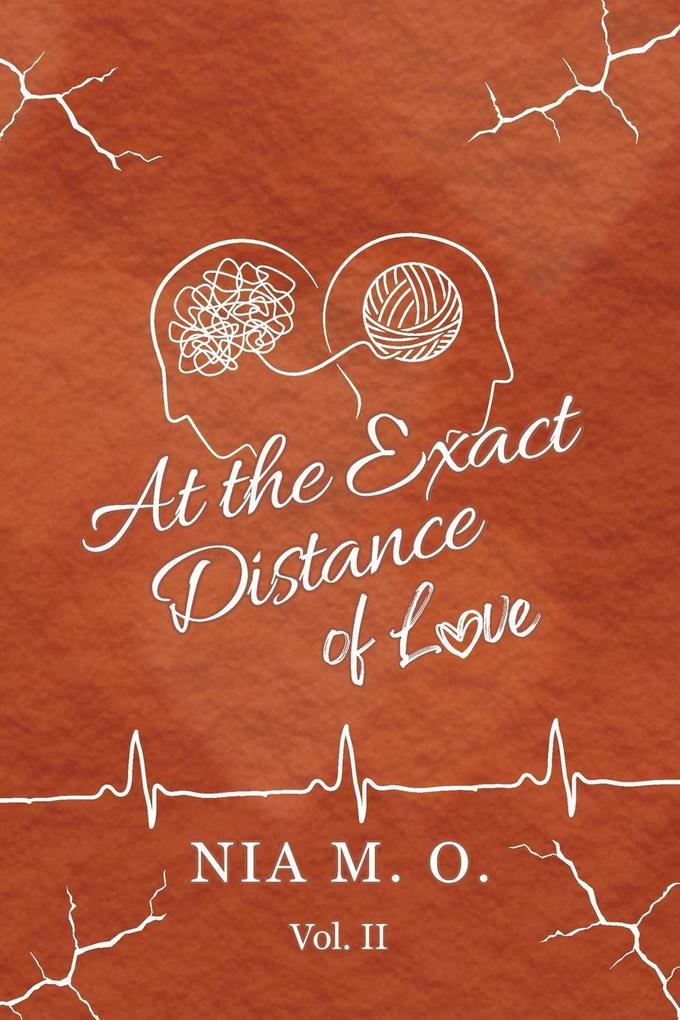 At the Exact Distance of Love Volume II