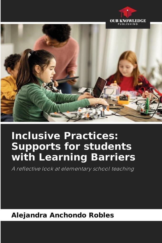 Inclusive Practices: Supports for students with Learning Barriers