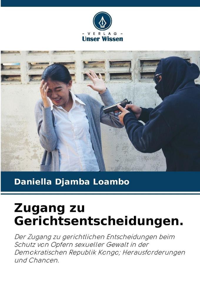 Zugang zu Gerichtsentscheidungen.