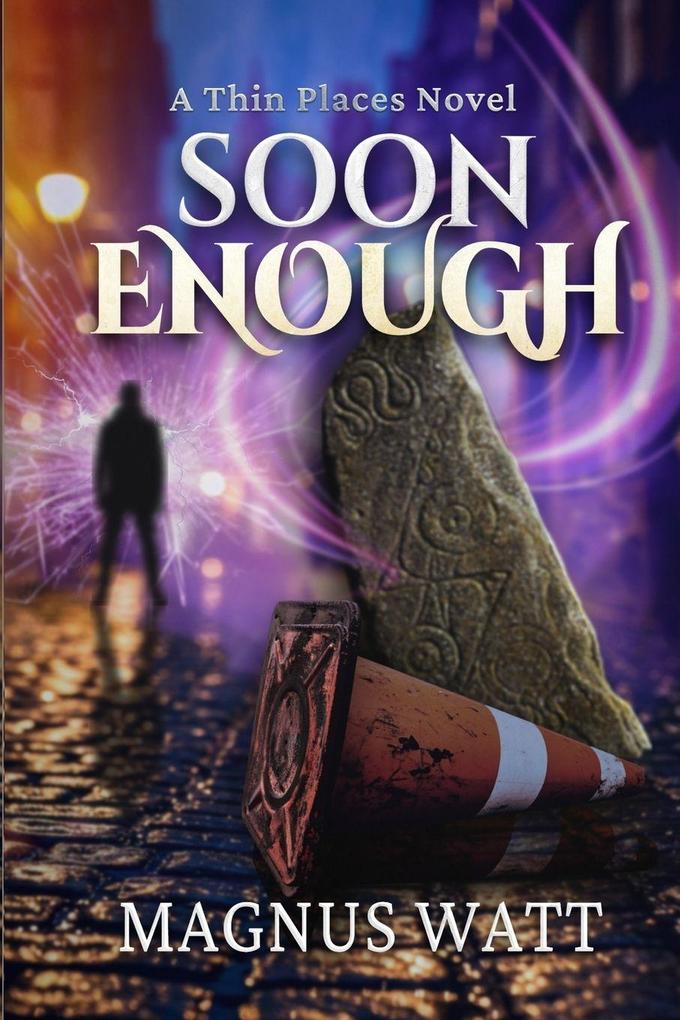 Soon Enough