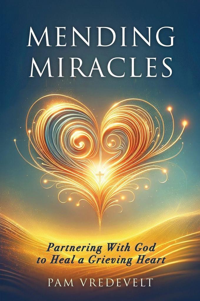 Mending Miracles