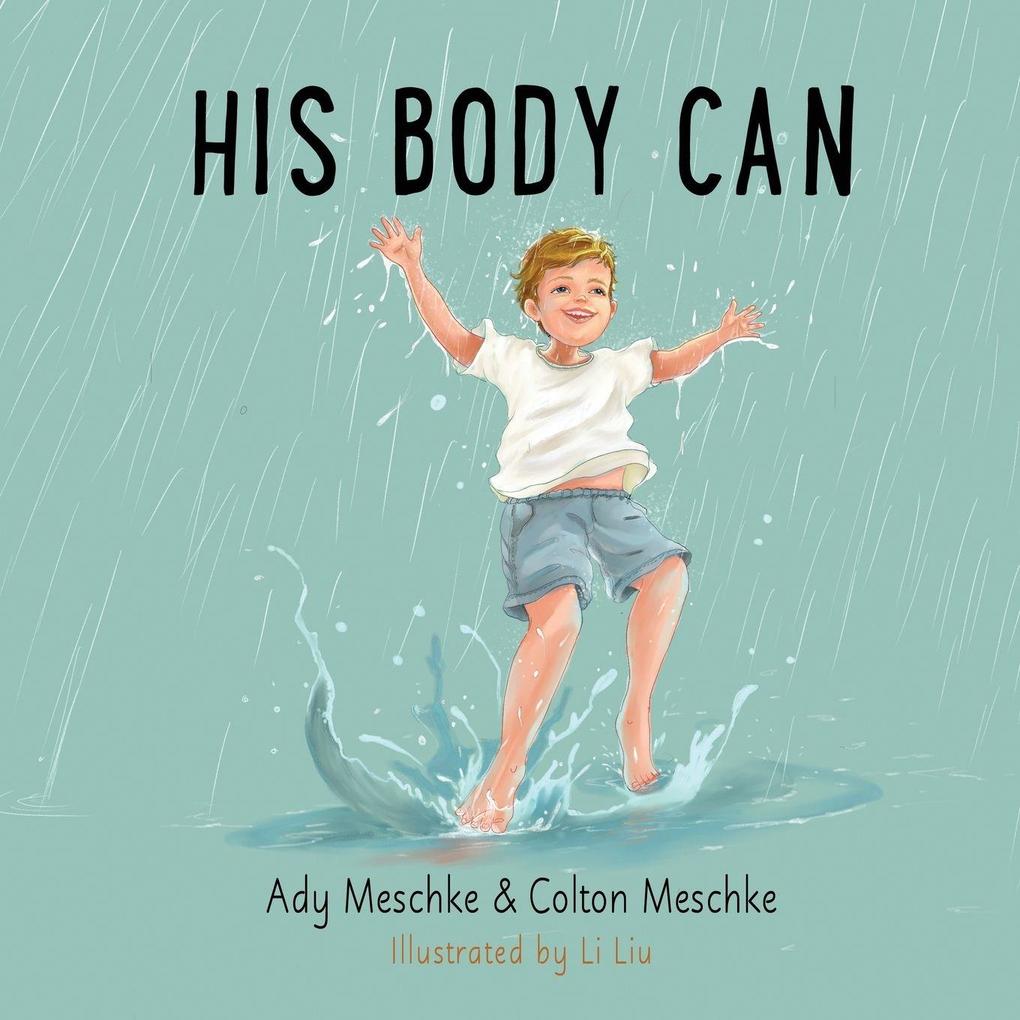 His Body Can