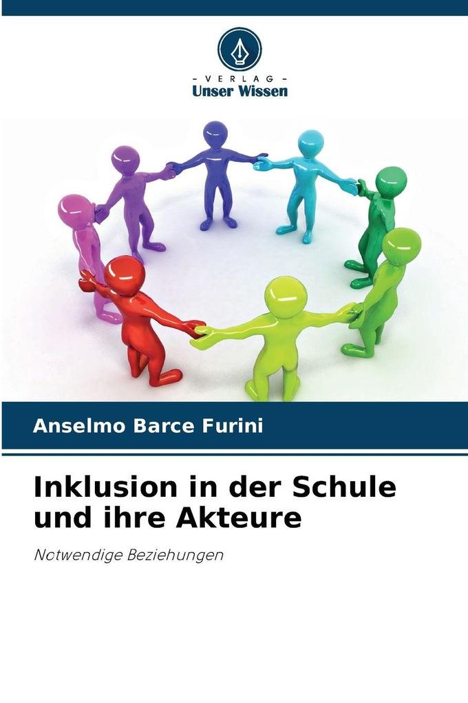 Inklusion in der Schule und ihre Akteure