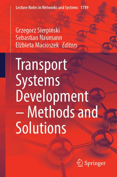 Transport Systems Development - Methods and Solutions