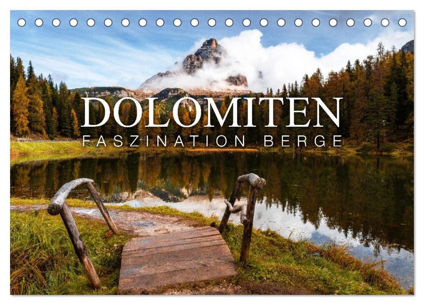 Die Dolomiten - Faszination Berge (Tischkalender 2026 DIN A5 quer) CALVENDO Monatskalender