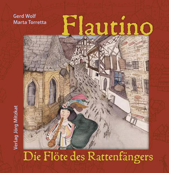 Flautino. Die Flöte des Rattenfängers von Hameln
