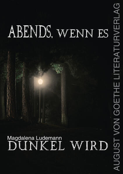 Abends wenn es dunkel wird
