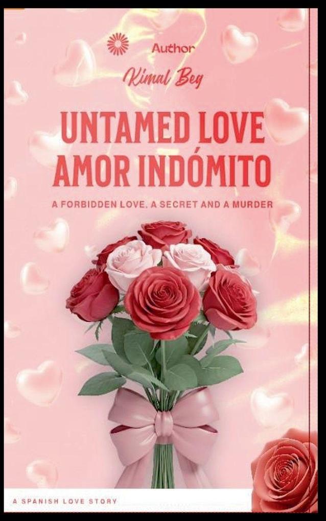 Untamed Love Amor Indómito