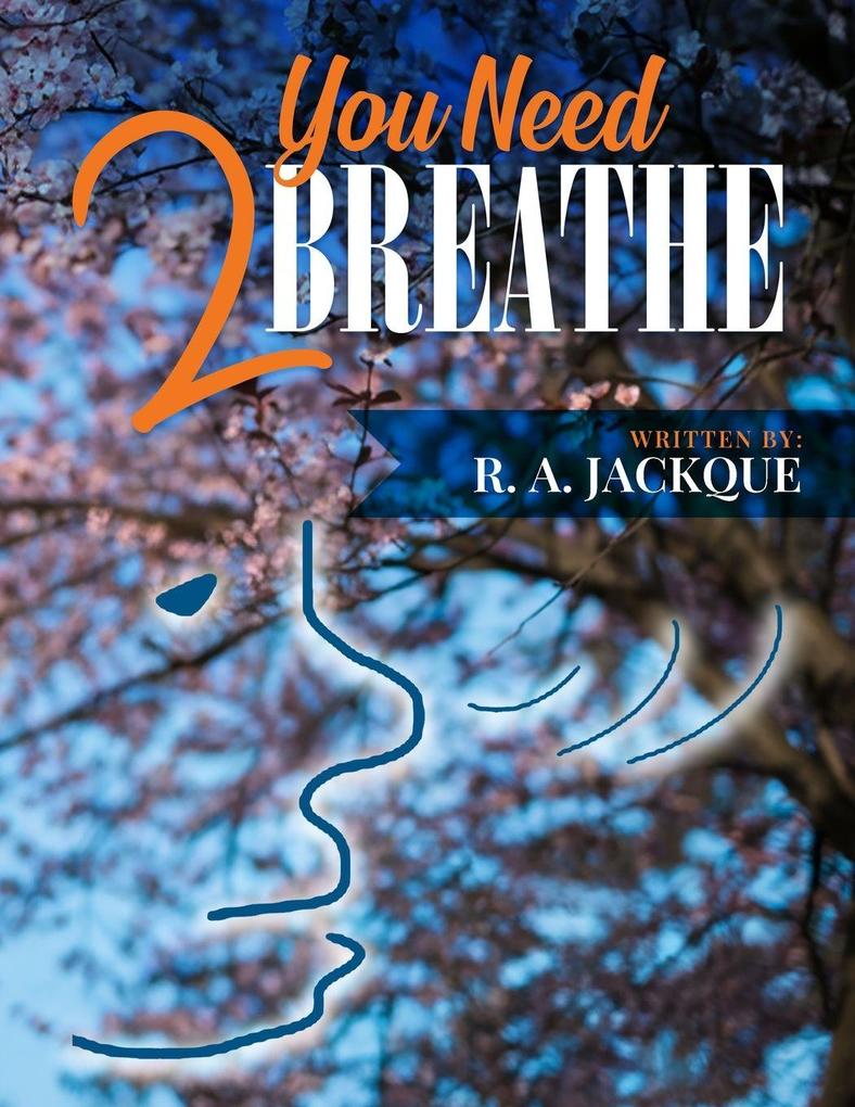 You Need 2 Breathe