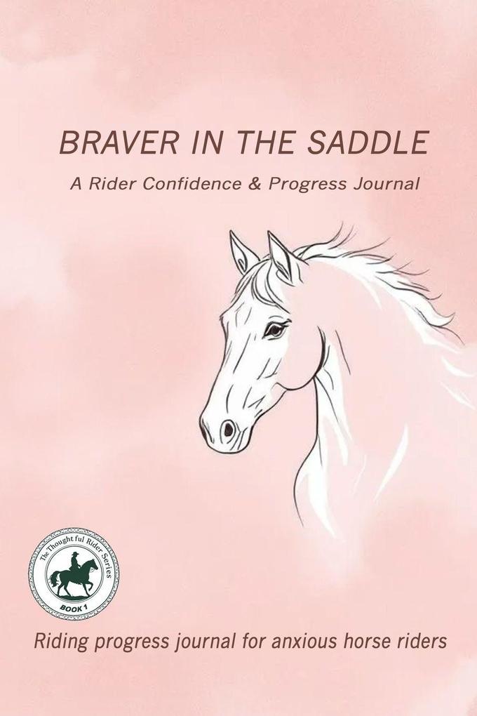 Braver in the Saddle